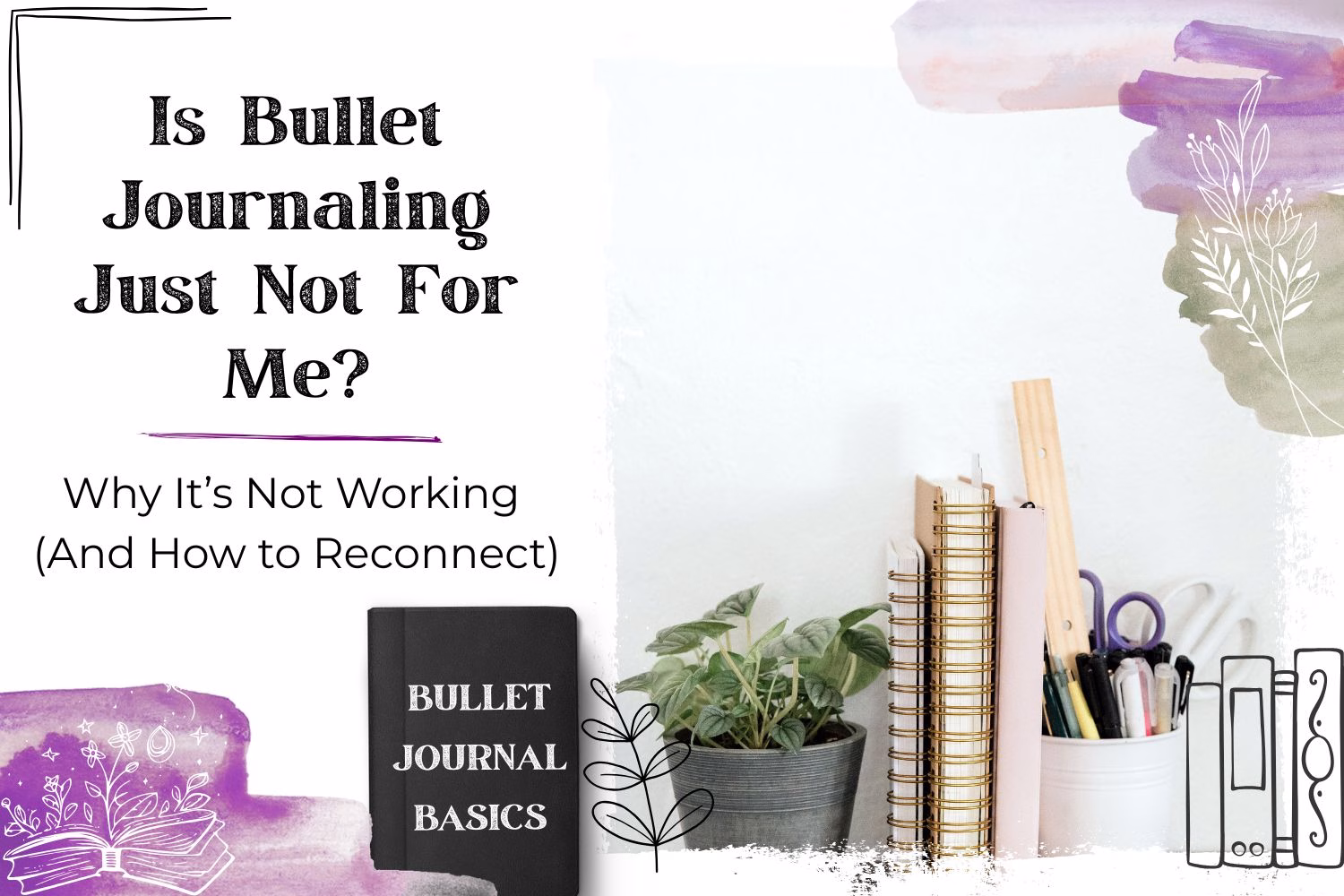 Is Bullet Journaling Just Not For Me